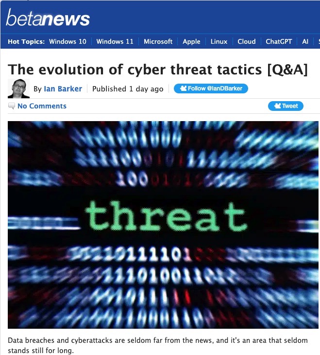 Discussing the Evolution of Cyber Threat Tactics with BetaNews