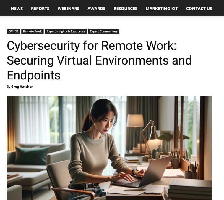 Greg Hatcher article about Cybersecurity for remote work
