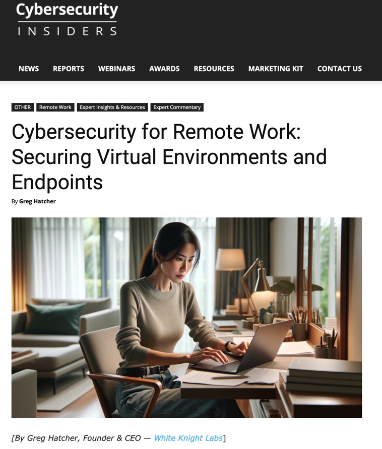 Cybersecurity for Remote Work – Securing Virtual Environments and Endpoints