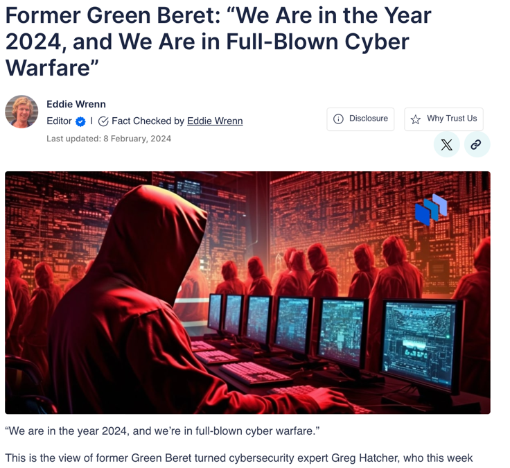 Former Green Beret: “We Are in the Year 2024, and We Are in Full-Blown Cyber Warfare”